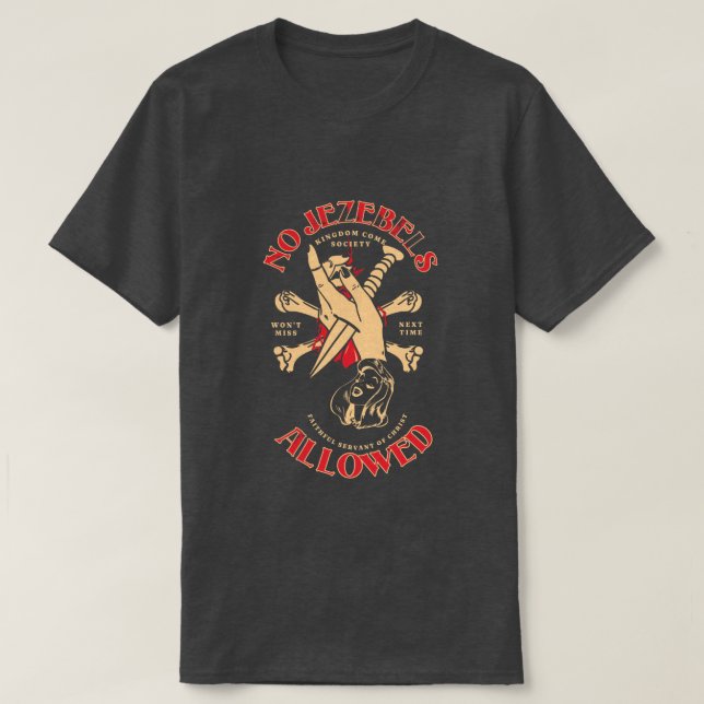 Keine Jezebels zugelassen Königreich Come Society T-Shirt (Design vorne)