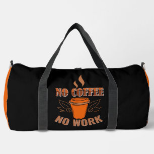 Keine-Kaffee-keine-Arbeit-Grafik Duffle Bag