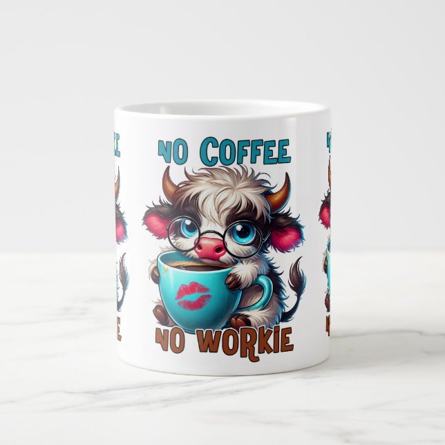 Keine Kaffee, keine Arbeit  Jumbo-Tasse (Vorderseite)