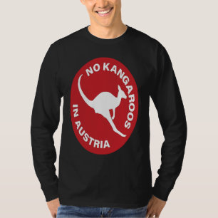Keine Kängurus in Österreich Lustiges Australien T-Shirt