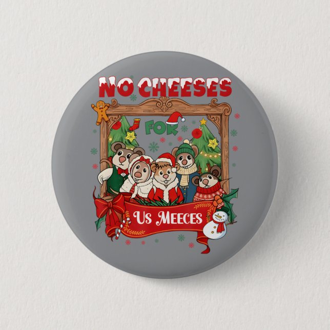Keine Käse Für Uns Mäuse Button (Vorderseite)