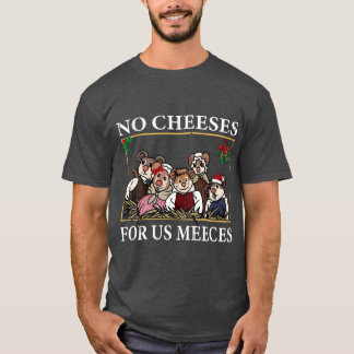 Keine Käse für uns Meeces Jungen Familien-Geschenk T-Shirt