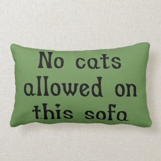 Keine Katzen erlaubt auf diesem Sofa Lendenkissen
