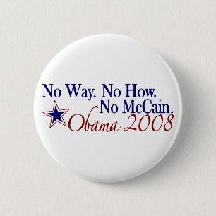 Keine keine Weise, wie kein McCain (Obama 2008) Button