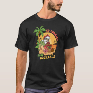 Keine Kekse, nur Cocktail Hawaii Tiki Santa Christ T-Shirt