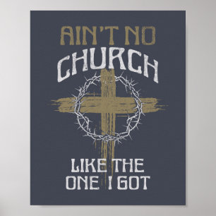 Keine Kirche wie die, die ich Got habe Poster