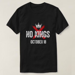 Keine Könige 18. Oktober Kein König-Tages-Grafik T-Shirt