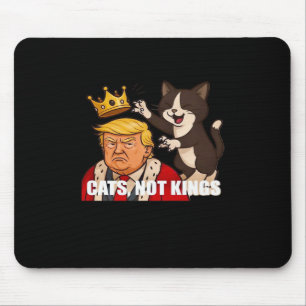 Keine Könige Anti-Katzen Lustiger Klassischer Stil Mousepad
