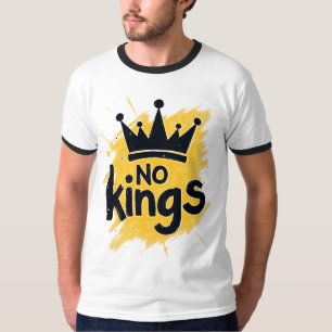 Keine Könige – Design für die Macht des Volkes T-Shirt
