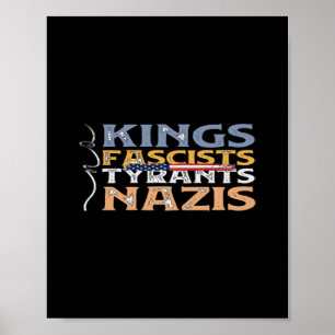 Keine Könige, Faschisten, Tyrannen, Nazis – Anti-A Poster