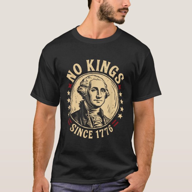 Keine Könige in Amerika 1776 Rettete Demokratie in T-Shirt (Vorderseite)