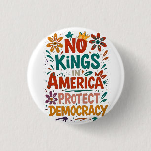 Keine Könige in Amerika Amerikanische Demokratie Button