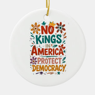 Keine Könige in Amerika Amerikanische Demokratie Keramik Ornament
