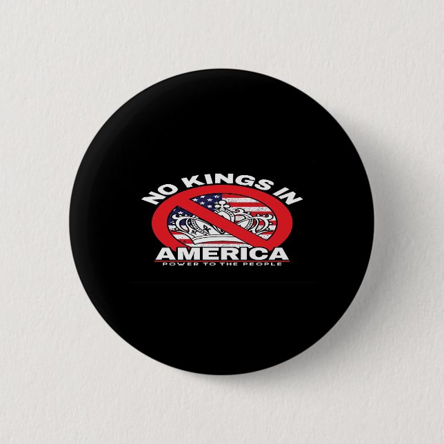 Keine Könige in Amerika Anti-Monarchie Patriotisch Button (Vorderseite)