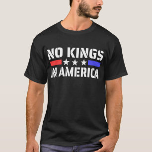 Keine Könige in Amerika - Anti-Monarchie T-Shirt