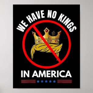 Keine Könige in Amerika Demokratie die Staaten una Poster