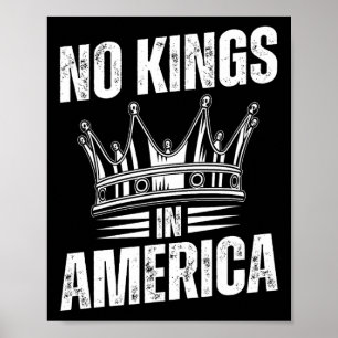 Keine Könige in Amerika Demokratie die Staaten una Poster