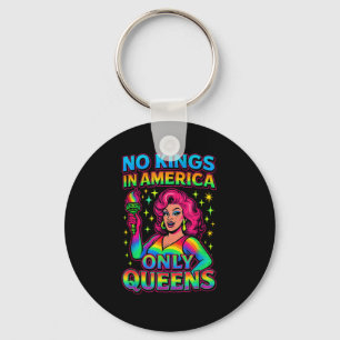 Keine Könige in Amerika, nur Queens Lustig Queer S Schlüsselanhänger
