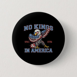 Keine Könige in Amerika seit 1776 12 Button