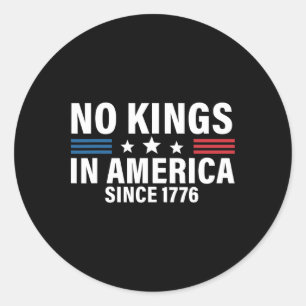 Keine Könige in Amerika seit 1776 1 Runder Aufkleber