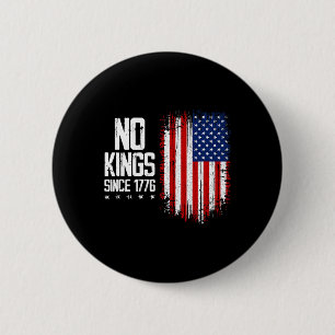 Keine Könige in Amerika seit 1776 4. Juli Indepen Button