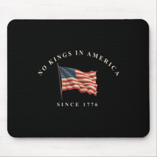 Keine Könige in Amerika seit 1776 amerikanische Fl Mousepad