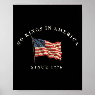 Keine Könige in Amerika seit 1776 amerikanische Fl Poster