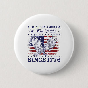 Keine Könige in Amerika seit 1776 Flag 4. Button