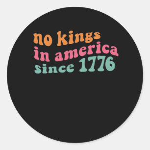 Keine Könige in Amerika seit 1776 Freedom Classic Runder Aufkleber