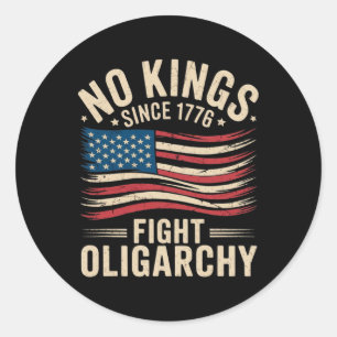 Keine Könige in Amerika seit 1776 Kampf Oligarchie Runder Aufkleber