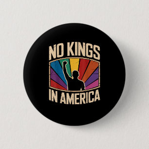 Keine Könige in Amerika seit 1776 Kreatives Design Button