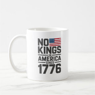 Keine Könige in Amerika seit 1776 Kreatives Design Kaffeetasse