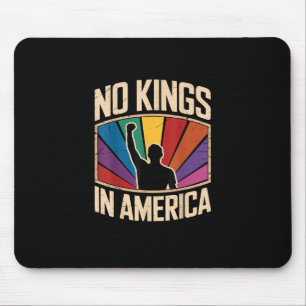 Keine Könige in Amerika seit 1776 Kreatives Design Mousepad