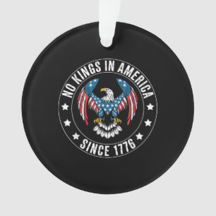 Keine Könige in Amerika seit 1776 Ornament