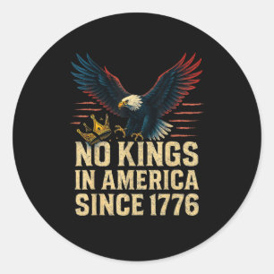 Keine Könige in Amerika seit 1776 Patriotisch Runder Aufkleber