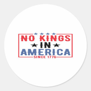 Keine Könige in Amerika seit 1776 Patriotisch Unab Runder Aufkleber