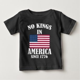 Keine Könige in Amerika seit 1776 Patriotische Fla Baby T-shirt