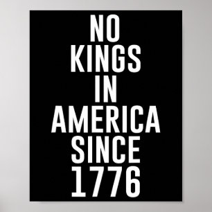 Keine Könige in Amerika seit 1776 Patriotische USA Poster
