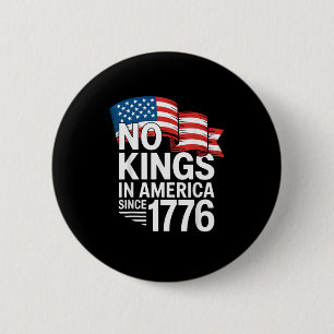 Keine Könige in Amerika seit 1776 Protest Kreative Button