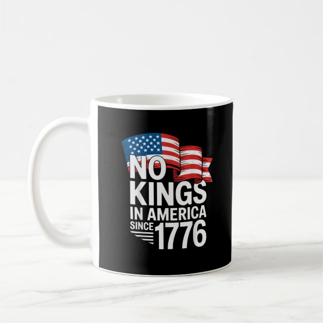 Keine Könige in Amerika seit 1776 Protest Kreative Kaffeetasse (Links)