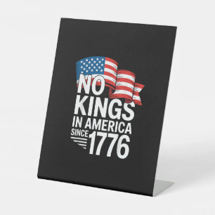 Keine Könige in Amerika seit 1776 Protest Kreative Sockelschild