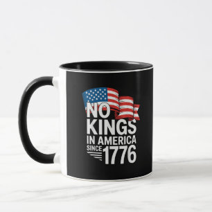 Keine Könige in Amerika seit 1776 Protest Kreative Tasse