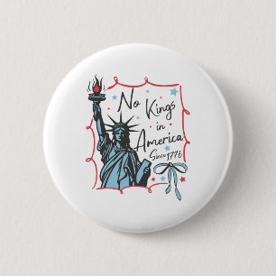 Keine Könige in Amerika seit 1776 Protest Patrioti Button