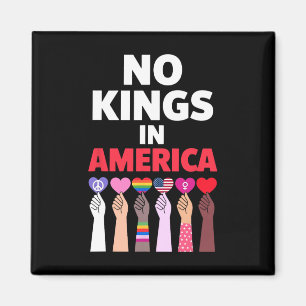 Keine Könige in Amerika seit 1776 Protest-Zeichen Magnet