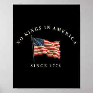 Keine Könige in Amerika seit 1776 US-Flagge 4. Jul Poster