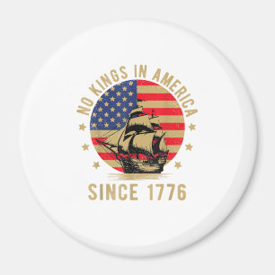 Keine Könige in Amerika seit 1776 US-Flagge Patrio Magnet