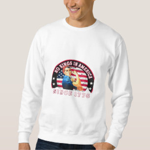 Keine Könige in Amerika seit 1776 USA-Flagge Speic Sweatshirt