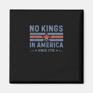 Keine Könige in Amerika seit 1776 Vintage Magnet
