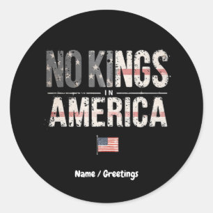 Keine Könige in Amerika Stolz Unabhängig & Frei Runder Aufkleber