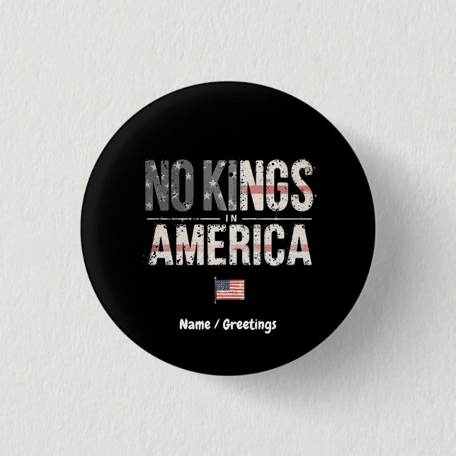 Keine Könige in Amerika stolz unabhängig und frei Button (Vorderseite)